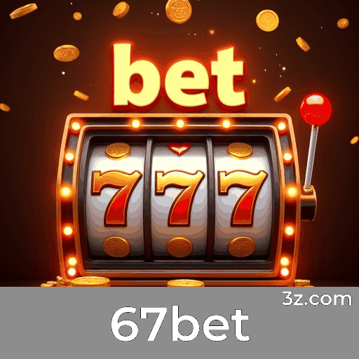 67bet.com - Plataforma de Cassino Online e Apostas Esportivas Líder no Brasil - 67bet